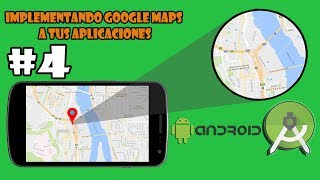 Implementando Google Maps a tus aplicaciones 4  Cargar el Mapa [upl. by Jaan]