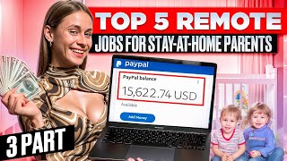 Remote Careers For Stay At Home Parents 2024 [upl. by Valentina]