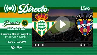 🚨 DIRECTO  Real BetisLevante UD  VÍVELO CON NOSOTROS [upl. by Netsyrc]