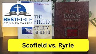 Scofield Study Bible vs Ryrie Study Bible Comparison Whats the Difference [upl. by Fadiman]