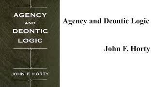 John F Horty quotAgency and Deontic Logicquot Book Note [upl. by Etteve]