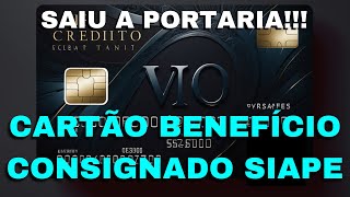 CARTÃO BENEFÍCIO CONSIGNADO SIAPE  SAIU A PORTARIA 71422023 MGI [upl. by Netsryk]