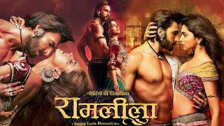 Goliyon Ki Raasleela RamLeela Full Movie  Ranveer Singh  Deepika Padukone  HD Review and Facts [upl. by Etnovahs]