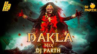 Best Dakla Mix  DJ PARTH  Aghori Muzik  dakla aghorimuzik [upl. by Ansell]