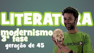 Literatura  Aula 17 Modernismo 3ª fase  Geração de 45 [upl. by Clement]