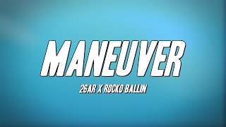 26AR x Rocko Ballin  MANEUVER Lyrics [upl. by Armbruster]