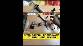 SPEED CONTROL OF PNEUMATIC CYLINDER USING ARDUINO [upl. by Anat]