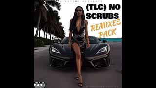 TLC NO SCRUBS RIDDIM REMIXES PACK [upl. by Rimat814]