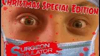 Boldog karácsonyt  Surgeon Simulator Oculus Rift Christmas Edition [upl. by Hodess]