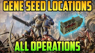 Gene Seeds Locations for All Operations  Warhammer 40000 Space Marine 2 [upl. by Nahaj]