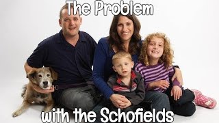 The Problem with the Schofields [upl. by Lenra]