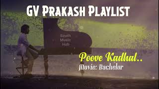 GVPrakash Playlist ll Poove Kadhal Pookum II [upl. by Inotna]