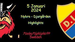 NYBRO VS DJURGÅRDEN  5 JANUARI 2024  HIGHLIGHTS  HOCKEYALLSVENSKAN [upl. by Niasuh]