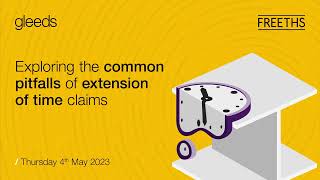 Webinar  Exploring the common pitfalls of extension of time claims [upl. by Ross442]