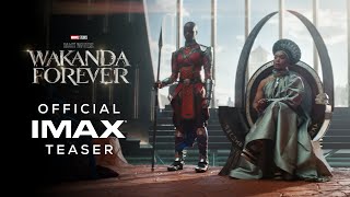 Black Panther Wakanda Forever  Official IMAX® Teaser Trailer [upl. by Marius]