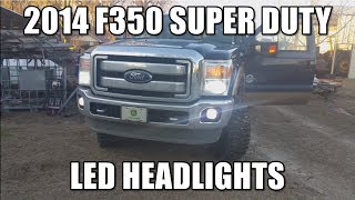 2014 Ford F350 Powerstoke LED Headlights and Fog Lights [upl. by Ahsirk]