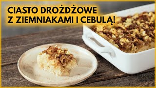 Ciasto drożdżowe z ZIEMNIAKAMI i CEBULĄ Przepis na grilla i nie tylko  Sugarlady [upl. by Friedrick250]