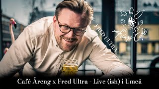 Café Åreng  Fred Ultra på besök  White Russian Rob Roy amp Allmänt stök [upl. by Sul]