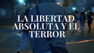 Tenemos Explosivos  La Libertad Absoluta y El Terror [upl. by Uhp552]