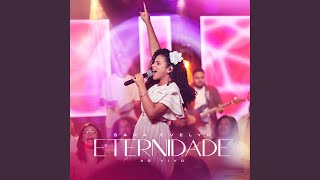 Eternidade Ao Vivo [upl. by Yarahs]