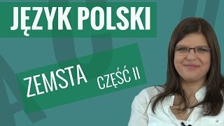 Język polski  Zemsta streszczenie i bohaterowie [upl. by Tristam]