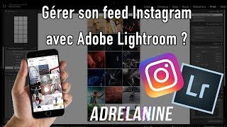 TUTO  Préparer son feed Instagram avec Lightroom [upl. by Akenn586]