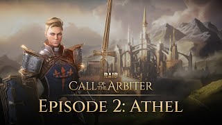 RAID Call of the Arbiter  Limited Series  Episode 2 Athel [upl. by Nodnerb789]