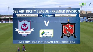 HIGHLIGHTS  Drogheda United 10 Dundalk  SSE Airtricity League Premier Division [upl. by Towne]