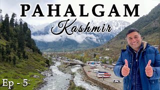 Ep 5 Pahalgam Gem of Kashmir  Betaab Valley  Chandanwadi  Aru valley Things to do in Pahalgam [upl. by Krongold]