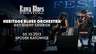 Heritage Blues Orchestra  Rawa Blues Festival 2013  Get Right Church [upl. by Kinsler]