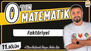 Faktöriyel  11BÖLÜM Konu Anlatımı  0 DAN MATEMATİK [upl. by Akinat]