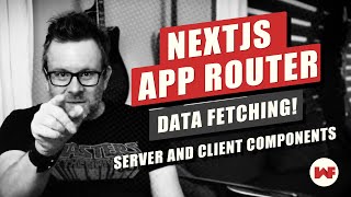 NextJS App router API Data Fetching in Server amp Client Components [upl. by Timus710]