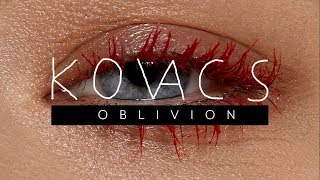 Kovacs  Oblivion Official Audio [upl. by Janet633]