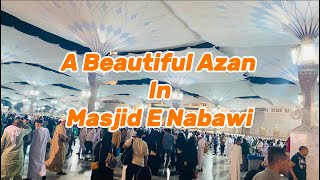 Madinah  A Beautiful Azan In Masjid Nabawi  2024 [upl. by Teahan]