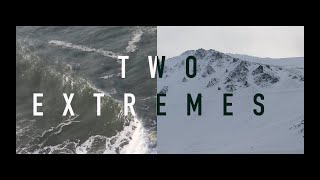 Two Extremes A Surf and Ski Film [upl. by Branca]