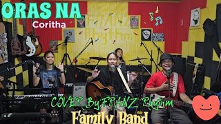 ORAS NACoritha COVER By FRANZRhythm Family Band [upl. by Doughman]