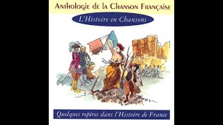 Anthologie de la chanson française  LHistoire en Chansons [upl. by Howes351]