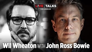 Wil Wheaton in conversation with John Ross Bowie at Live Talks Los Angeles [upl. by Jones]