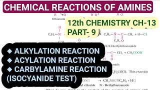 12th Chemistry Ch13Part9AlkylationAcylation amp Carbylamine reaction of amineStudy with Farru [upl. by Hedy572]