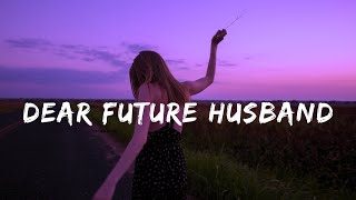 Meghan Trainor  Dear Future Husband Lyric Video  Slowed  Reverb [upl. by Ahsikin]