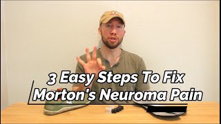 Mortons Neuroma Treatment NonSurgical 3 Easy Steps [upl. by Lindholm323]