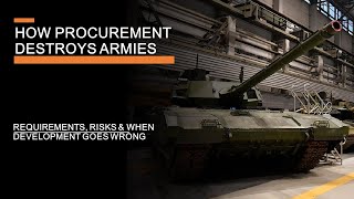 How Procurement Destroys Armies  Requirements Risks amp Development gone wrong [upl. by Anileba224]