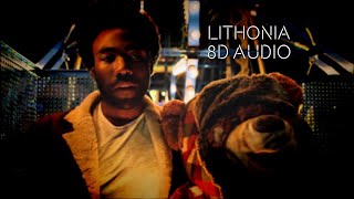 Childish Gambino  Lithonia  8D Audio🎧 Best Version [upl. by Stetson658]