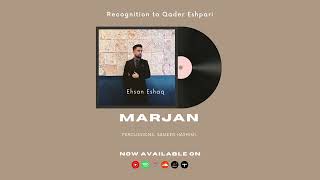 Ehsan Eshaq  Marjan  Official Release  Dance Mix 2024 [upl. by Casabonne]