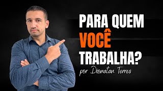 Para quem você trabalha [upl. by Nnyled787]