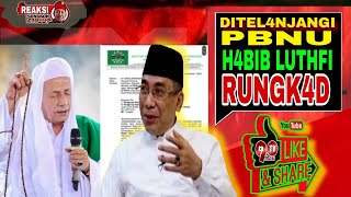 🇲🇨 PBNU BERSUARA KER4S ATAS PEMBANGK4NGAN RAIS AAM JATMAN❗️HABIB LUTHFI TERPJOK⁉️ [upl. by Eenattirb]