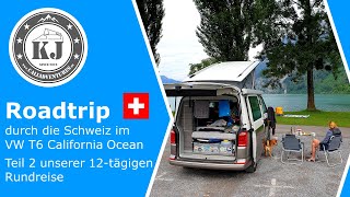 Roadtrip durch die Schweiz im VW T6 California Ocean Teil 2 unserer 12tägigen Rundreise [upl. by Tasha]