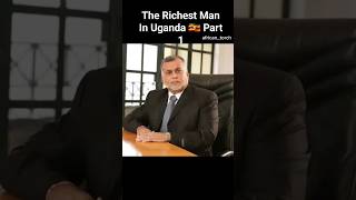 Meet Sudhir Ruparelia The Richest man in Uganda sudhirruparelia Uganda tycoon billionaire rich [upl. by Notsud931]