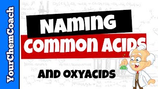 Practice Naming Acids and Oxyacids  Part I [upl. by Laspisa]