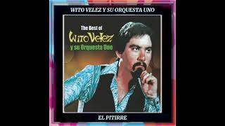 EL PITIRRE WITO VELEZ Y SU ORQUESTA UNO DAVID RODRIGUEZ CABARCAS [upl. by Alleiram]